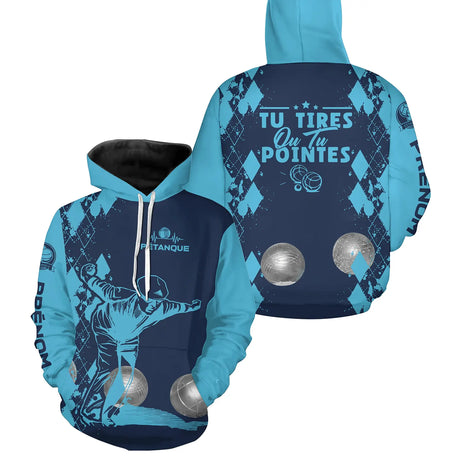 Sweat À Capuche Pétanque, Cadeau Personnalisé Bouliste, Tu Tires Ou Tu Pointes - CT28122345 - Sweat à capuche marine