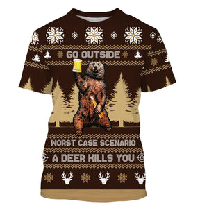 Pull Noël ours bière brun caramel avec ours buvant et lettrage Go Outside Worst Case Scenario A Deer Kills You