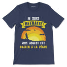T-shirt retraite homme pêche bleu marine typographie blanche jaune message Je suis retraité mon boulot est d'aller à la pêche