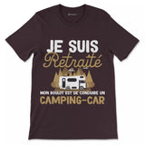 Vive La Retraite Tee Shirt Humour de Départ à la Retraite, Je suis Retraité Mon Boulot Est De Conduire Un Camping Car - CTS27042225