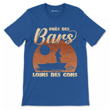 Cadeau Humour Pêcheur Homme, Pêche du Bar, T-shirt Pêcheur Drôle, Près des Bars Loins des Cons