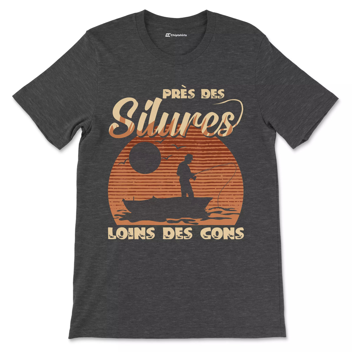 Cadeau Humour Pêcheur Homme, Pêche du Silure, T-shirt Pêcheur Drôle, Près des Silures Loins des Cons