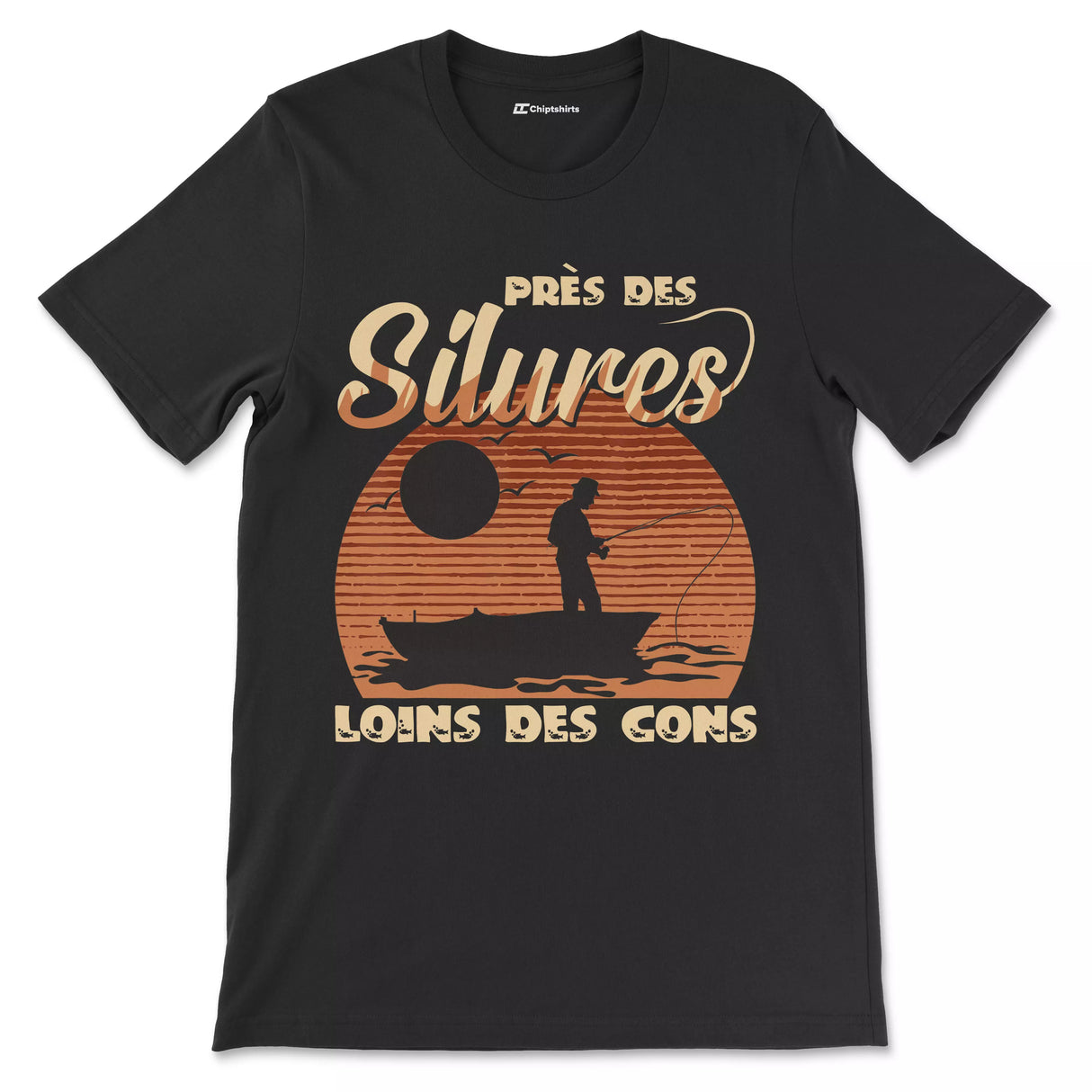 Cadeau Humour Pêcheur Homme, Pêche du Silure, T-shirt Pêcheur Drôle, Près des Silures Loins des Cons