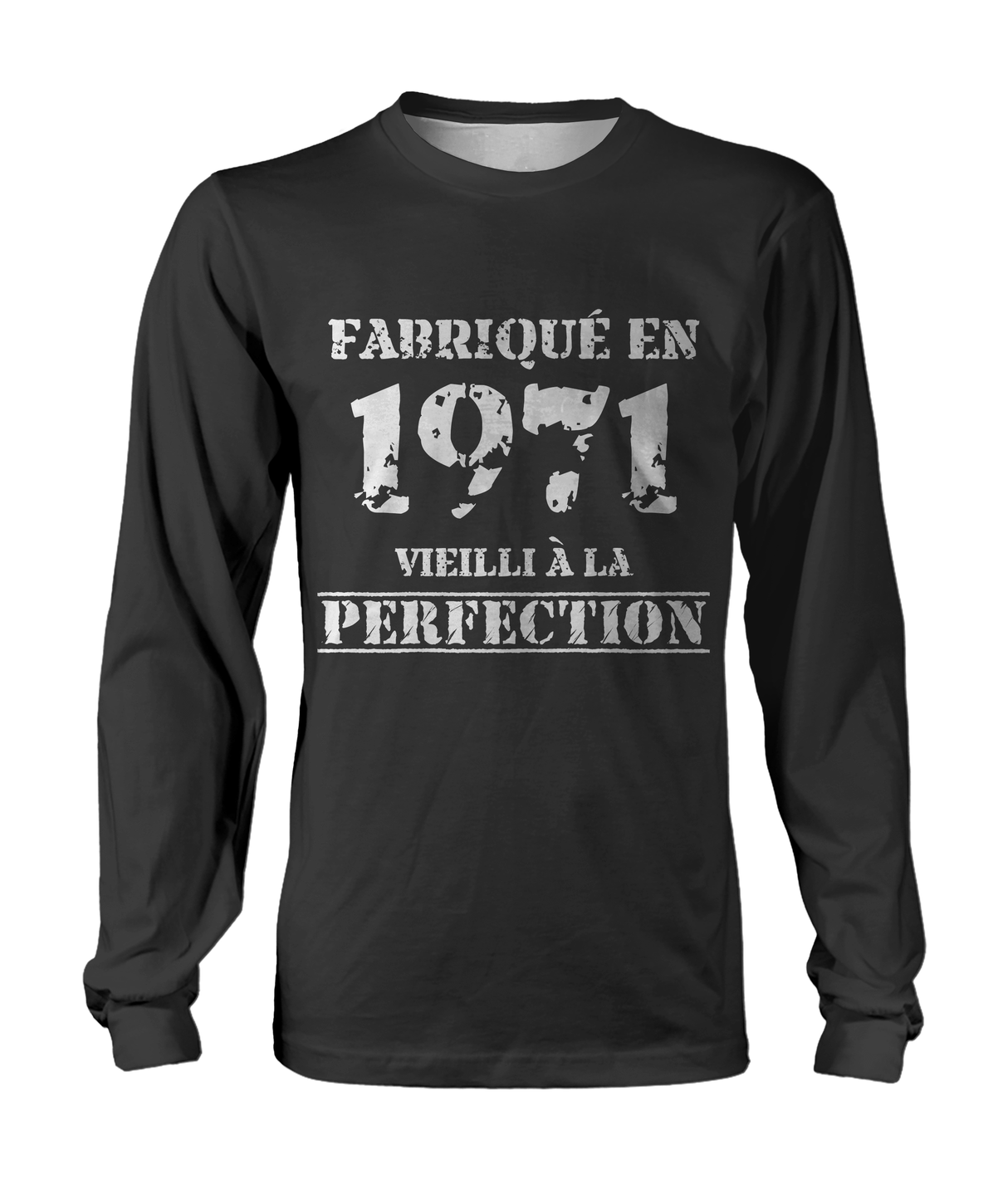 Cadeau Anniversaire, Fête d'Anniversaire, Fabriqué En 1971, Vieilli À La Perfection - VEAGFE1971 T-shirt Manches Longues