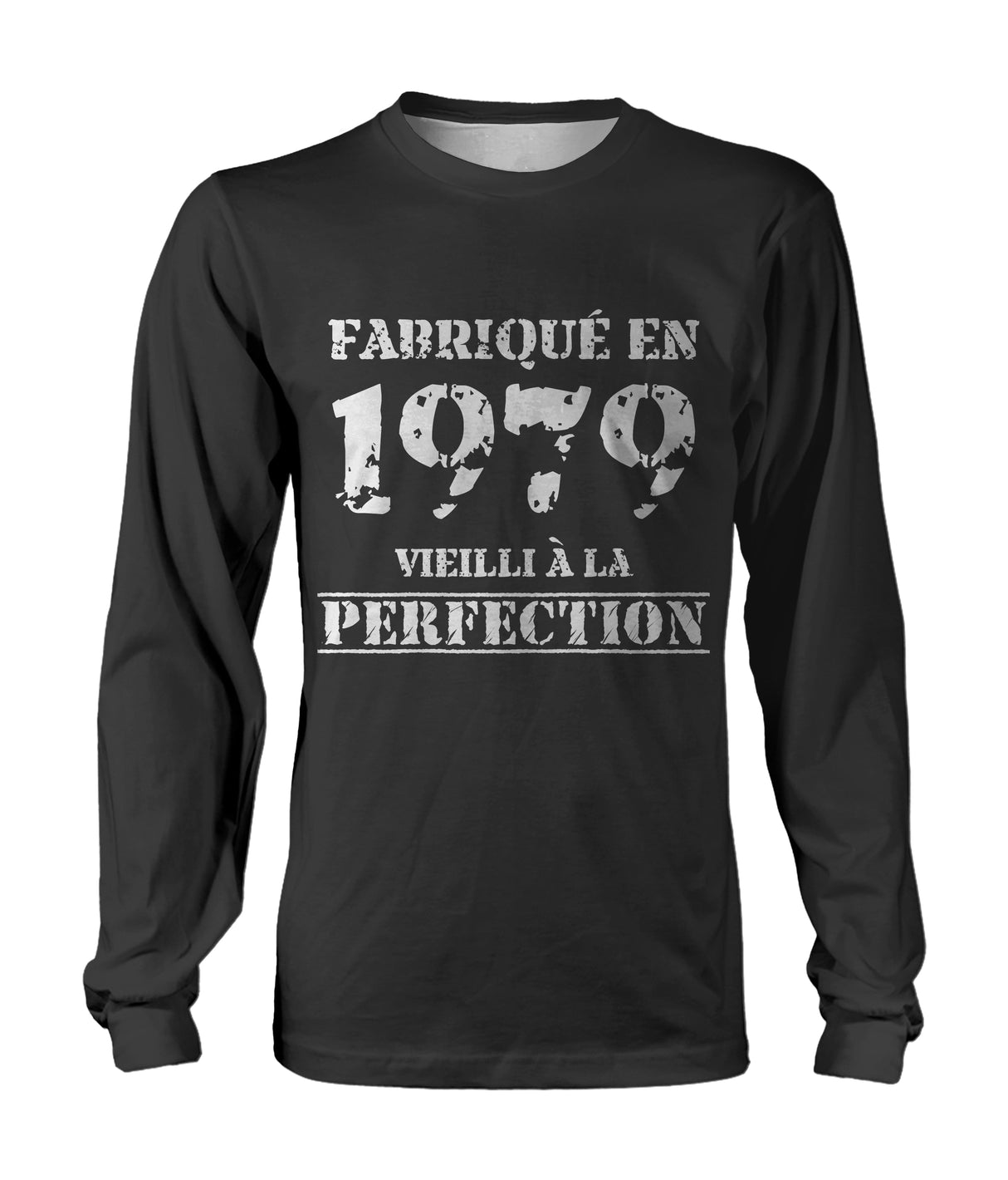 Cadeau Anniversaire, Fête d'Anniversaire, Fabriqué En 1979, Vieilli À La Perfection - VEAGFE1979 T-shirt Manches Longues