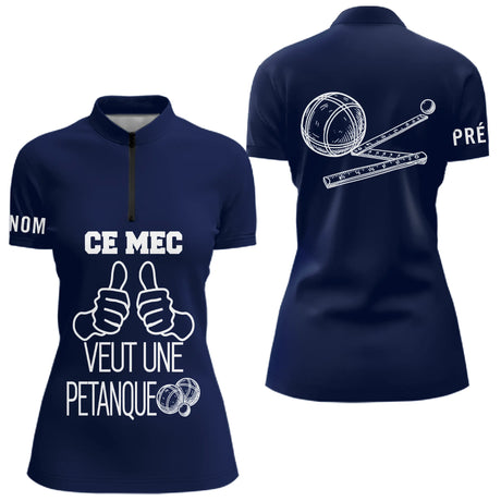 Polo Pétanque Bleu Personnalisé - Ce Mec Veut Une Boules - Polo Zippé Femme