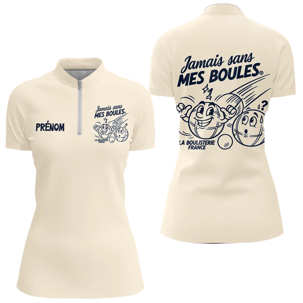 Polo Pétanque Crème Personnalisé - Jamais Sans Mes Boules - Polo Zippé Femme