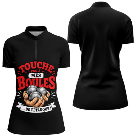 Polo Pétanque Noir - Touche Pas à Mes Boules - Polo Zippé Femme