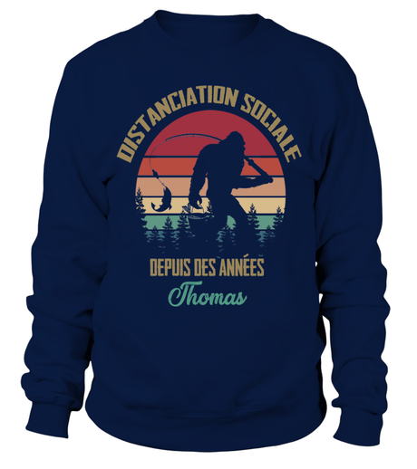 Pêcheur Distanciation Sociale, Cadeau Humour Pêcheur, Personnaliser -VEPENP017 Sweat Marine