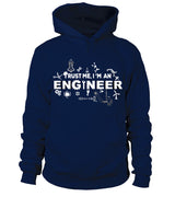 Trust Me, I'm An Engineer, Cadeau Ingénieur - VETRAV001 Sweat à Capuche Marine