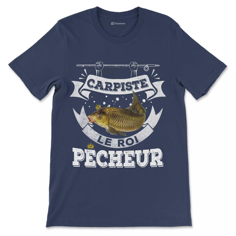 Pêcheur Carpiste, Cadeau Pour Pêcheur, Tee Shirt Homme et Femme, Carpiste Le Roi Pêcheur - CTS29042212 T-shirt Premium Homme Marine